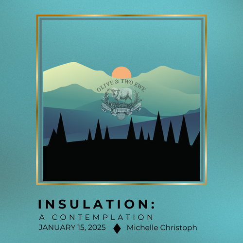 Insulation: A Contemplation