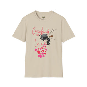 Cranking out Love Unisex Softstyle T-Shirt