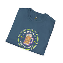 I'm Just Here for the Beer Unisex Softstyle T-Shirt