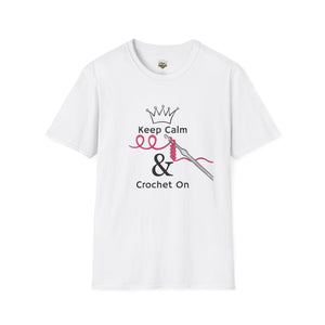 Keep Calm & Crochet on Unisex Softstyle T-Shirt