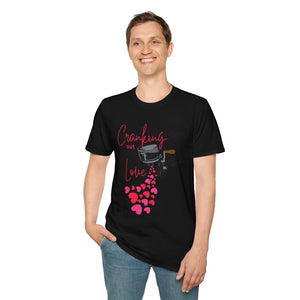 Cranking out Love Unisex Softstyle T-Shirt