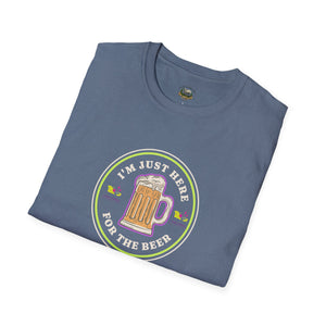 I'm Just Here for the Beer Unisex Softstyle T-Shirt