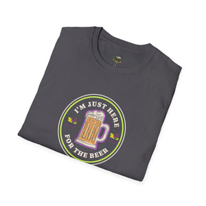 I'm Just Here for the Beer Unisex Softstyle T-Shirt