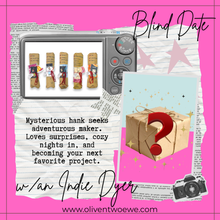 Blind Date with an Indie Dyer Treats on Sale