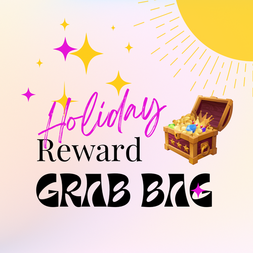 Holiday Reward Grab Bags