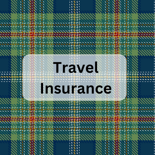 Scotland Trip 2024 Travel Insurance