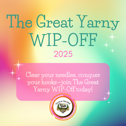 The Great Yarny WIP OFF - 2025 Annual Challenge